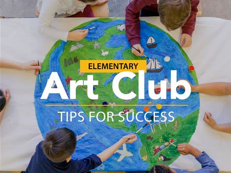 Elementary Art Club Tips for Success